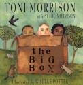 The Big Box - Toni Morrison, Slade Morrison