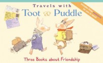 Travels with Toot & Puddle: Three Books About Friendship - Holly Hobbie