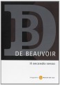 Il secondo sesso - Simone de Beauvoir, R. Cantini, M. Andreose