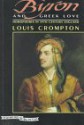 Byron And Greek Love: Homophobia In 19th Century England - Louis Crompton