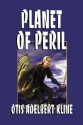 Planet of Peril - Otis Adelbert Kline