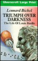 Triumph Over Darkness - Lennard Bickel