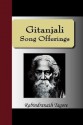 Gitanjali - Song Offerings - Rabindranath Tagore