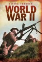 Living Through World War II - Andrew Langley