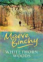 Whitethorn Woods - Maeve Binchy