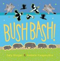 Bush Bash - Sally Morgan, Ambelin Kwaymullina