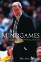 Mindgames: Phil Jackson's Long Strange Journey - Roland Lazenby