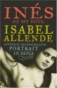 Inés of My Soul - Isabel Allende