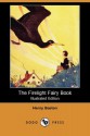 The Firelight Fairy Book (Illustrated Edition) (Dodo Press) - Henry Beston, Maurice E. Day