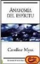 Anatomia del Espiritu (Spanish Edition) - Caroline Myss