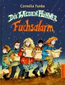 Die Wilden Hühner. Fuchsalarm - Cornelia Funke