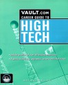 High Tech: The Vault.com Career Guide to the High Tech Industry (Vault Reports) - Marcy Lerner, Nikki Scott