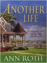 Another Life - Ann Roth