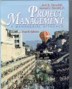 Project Management: A Managerial Approach, 4th Edition with Microsoft(r) Project 00 - Jack R. Meredith, Samuel J. Mantel Jr.