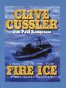 Fire Ice - Clive Cussler, Paul Kemprecos