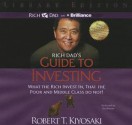 Rich Dad's Guide to Investing: What the Rich Invest In, That the Poor and Middle Class Do Not! - Robert T. Kiyosaki, Tim Wheeler