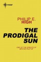 The Prodigal Sun - Philip E. High