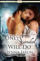 Only Scandal Will Do - Jenna Jaxon