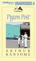 Pigeon Post - Arthur Ransome, Alison Larkin