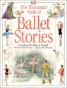 The Illustrated Book of Ballet Stories [With CD] - Barbara Newman, Gill Tomblin, Darcey Bussell