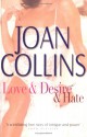 Love And Desire And Hate - Joan Collins