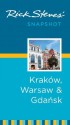 Rick Steves' Snapshot Krakow, Warsaw & Gdansk (Rick Steves Snapshot) - Rick Steves, Cameron Hewitt