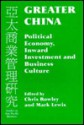 Greater China: Political Economy, Inward Investment and Business Culture - Chris Rowley