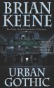 Urban Gothic - Brian Keene, Jeff Pringle