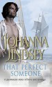 That Perfect Someone - Johanna Lindsey