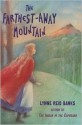 The Farthest-Away Mountain - Lynne Reid Banks, Victor G. Ambrus