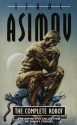 The Complete Robot (Robot, #1) - Isaac Asimov