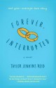 Forever, Interrupted: A Novel - Taylor Jenkins Reid