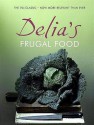 Delia's Frugal Food - Delia Smith