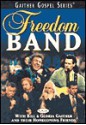 Freedom Band - Bill & Gloria Gaither and Their Homecomi