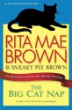 The Big Cat Nap (Mrs. Murphy, #20) - Rita Mae Brown, Pie Sneaky, Sneaky Pie Brown, Kate Forbes