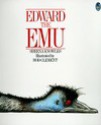 Edward the Emu - Sheena Knowles, Rod Clement