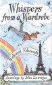 Whispers from a Wardrobe - Richard Edwards, John Lawrence