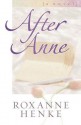 After Anne - Roxanne Henke