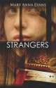 Strangers (A Faye Longchamp Mystery) - Mary Anna Evans