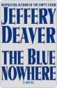 The Blue Nowhere: A Novel - Jeffery Deaver