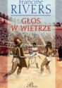 Głos w wietrze - Francine Rivers