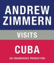 Andrew Zimmern visits Cuba: From "The Bizarre Truth", Chapter 20 - Andrew Zimmern