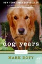 Dog Years: A Memoir (P.S.) - Mark Doty