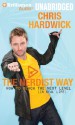 The Nerdist Way: How to Reach the Next Level (in Real Life) - Chris Hardwick