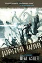 Jupiter War (The Owner) - Neal Asher