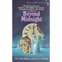 Beyond Midnight - Ray Bradbury, M.R. James, H.P. Lovecraft, Ambrose Bierce, Robert E. Howard, Robert Bloch, L.P. Hartley, A. Merritt, Ramsey Campbell, T.E.D. Klein, Kirby McCauley