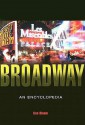 Broadway: An Encyclopedia - Ken Bloom