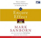 Encore Effect, 3 Cds [Unabridged Library Edition] - Mark Sanborn