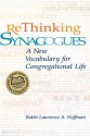 Rethinking Synagogues: A New Vocabulary for Congregational Life - Lawrence A. Hoffman