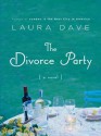 The Divorce Party - Laura Dave